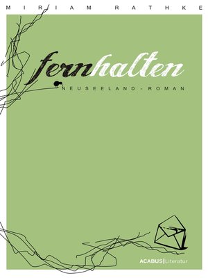 cover image of Fernhalten. Ein Neuseeland-Roman